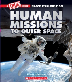 Capa do artigo Human Missions To Outer Space (A True Book: Space Exploration)