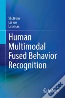 Human Multimodal Fused Behavior Recognition