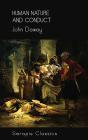 Human Nature And Conduct (Serapis Classics) - Preview