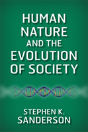 Human Nature And The Evolution Of Society - Preview