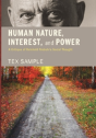 Human Nature, Interest, And Power - Preview