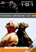 Human Origins 101