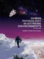 Human Physiology In Extreme Environments - Preview