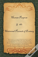 Human Purpose & The Universal Pursuit Of Ecstasy
