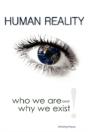 Human Reality--Who We Are And Why We Exi - Preview