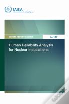 Human Reliability Analysis For Nuclear Installations