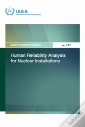 Human Reliability Analysis For Nuclear Installations