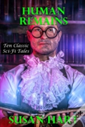 Human Remains: Ten Classic Sci-Fi Tales