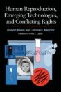 Human Reproduction, Emerging Technologies, And Conflicting Rights - Preview