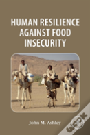 Human Resilience Against Food Insecurity