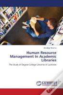 Human Resource Management In Academic Libraries