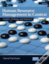 Human Resource Management In Context : Insights, Strategy And Solutions