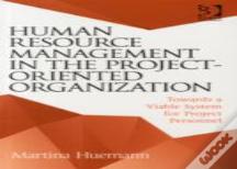 Human Resource Management In The Project-Oriented Organization