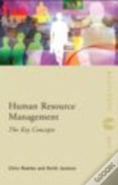 Human Resource Management: The Key Concepts