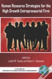Human Resource Strategies For The High Growth Entrepreneurial Firm