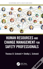 Human Resources And Change Management For Safety Professionals
