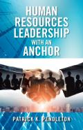 Human Resources Leadership With An Anchor