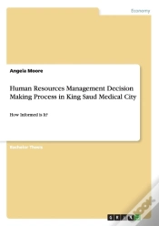 Capa do artigo Human Resources Management Decision Making Process In King Saud Medical City