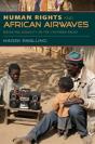 Human Rights And African Airwaves - Preview