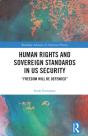 Human Rights And Sovereign Standards In Us Security - Preview