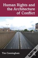 Human Rights And The Architecture Of Conflict