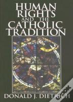 Human Rights And The Catholic Tradition
