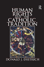 Human Rights And The Catholic Tradition - Preview
