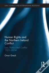Human Rights And The Northern Ireland Conflict
