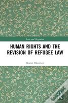 Human Rights And The Revision Of Refugee Law