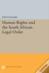 Human Rights And The South African Legal Order