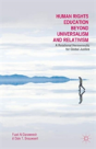 Human Rights Education Beyond Universalism And Relativism - Preview