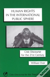 Human Rights In The International Public Sphere