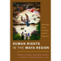 Human Rights In The Maya Region - Preview