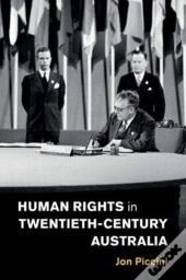 Human Rights In Twentieth-Century Australia