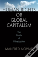 Human Rights Or Global Capitalism