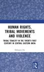 Human Rights, Tribal Movements And Violence - Preview