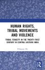 Human Rights, Tribal Movements And Violence - Preview
