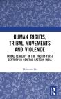 Human Rights, Tribal Movements And Violence - Preview