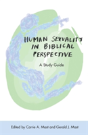 Human Sexuality In Biblical Perspective - Preview