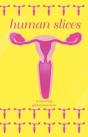 Human Slices - Preview