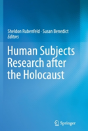 Human Subjects Research After The Holocaust - Preview