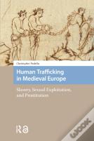 Human Trafficking In Medieval Europe
