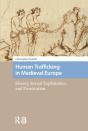 Human Trafficking In Medieval Europe - Preview