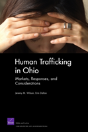 Human Trafficking In Ohio: Markets, Responses, And Considerations - Preview