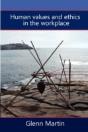 Human Values And Ethics In The Workplace - Preview