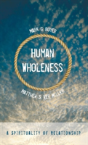 Human Wholeness - Preview