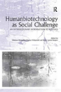 Humanbiotechnology As Social Challenge - Preview