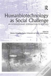 Humanbiotechnology As Social Challenge