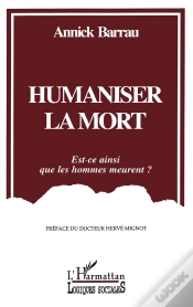 Capa do artigo Humaniser La Mort ; Est-Ce Ainsi Que Les Hommes Meurent ?
