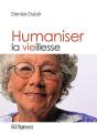 Humaniser La Vieillesse - Preview